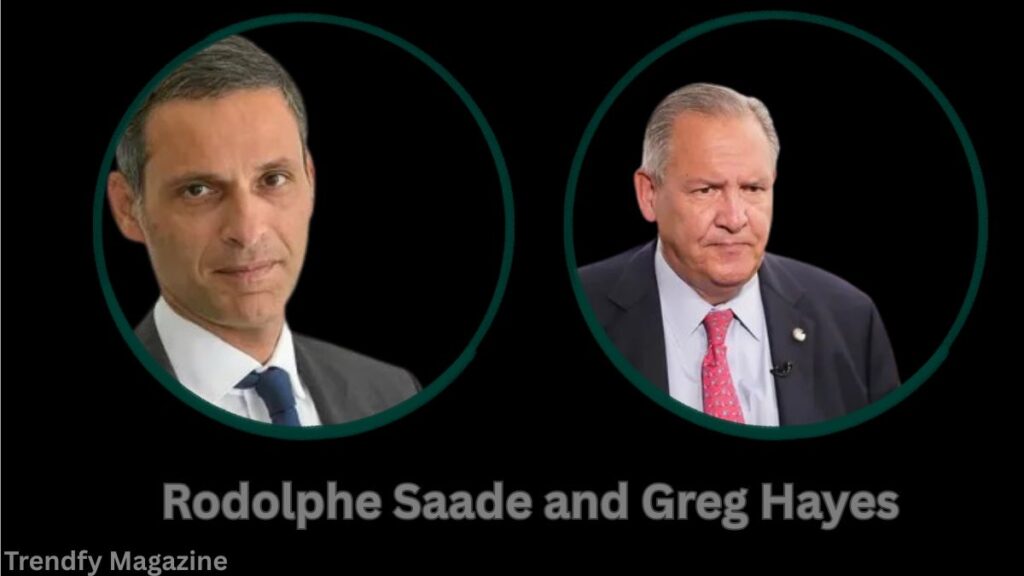 Rodolphe Saade and Greg Hayes